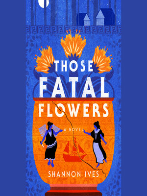 cover image of Those Fatal Flowers